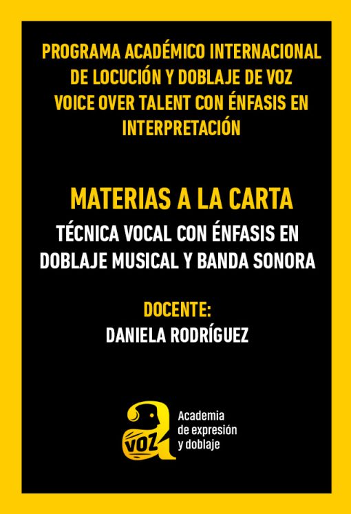 Materia a la carta - ONLINE - TÉCNICA VOCAL CON ÉNFASIS EN DOBLAJE MUSICAL Y BANDA SONORA con DANIELA RODRÍGUEZ