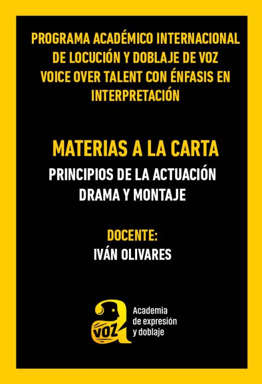 Materia a la carta - ONLINE - PRINCIPIOS DE LA ACTUACIÓN DRAMA Y MONTAJE con IVÁN OLIVARES