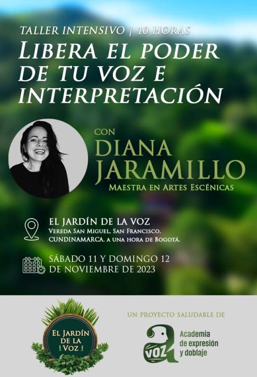 Taller Libera el poder de tu voz e interpretación con Diana Jaramillo en El Jardín de la Voz