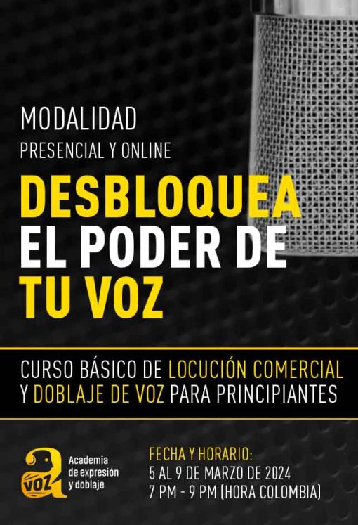 CURSO CORTO - DESBLOQUEA EL PODER DE TU VOZ - 5 al 9 de Marzo de 2024