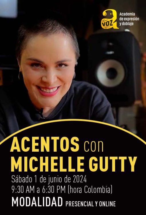 TALLER INTENSIVO - Español Neutro Internacional y Acentos regionales con Michelle Gutty - 1 de junio de 2024 - Modalidad Online