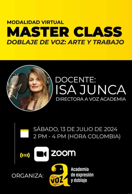 Master Class con Isa Junca: DOBLAJE DE VOZ: ARTE Y TRABAJO - Online
