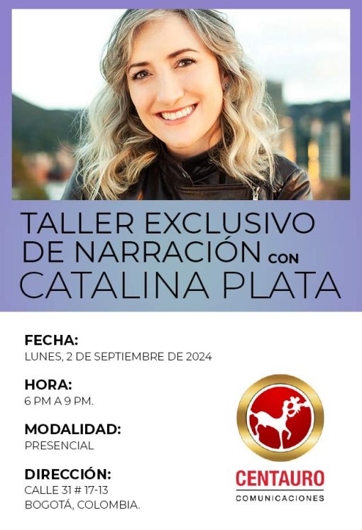 TALLER EXCLUSIVO DE NARRACIÓN con CATALINA PLATA en ESTUDIOS CENTAURO