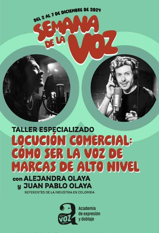 Taller especializado. Locución Comercial: Cómo ser la voz de marcas de alto nivel con Juan Pablo Olaya y Alejandra Olaya