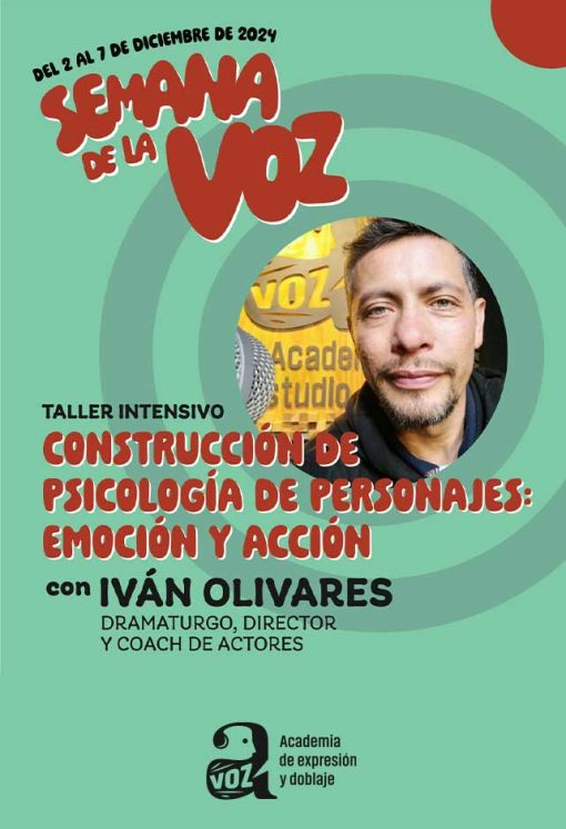 Taller con Iván Olivares - Construcción de psicología de personajes: Emoción y Acción - ONLINE