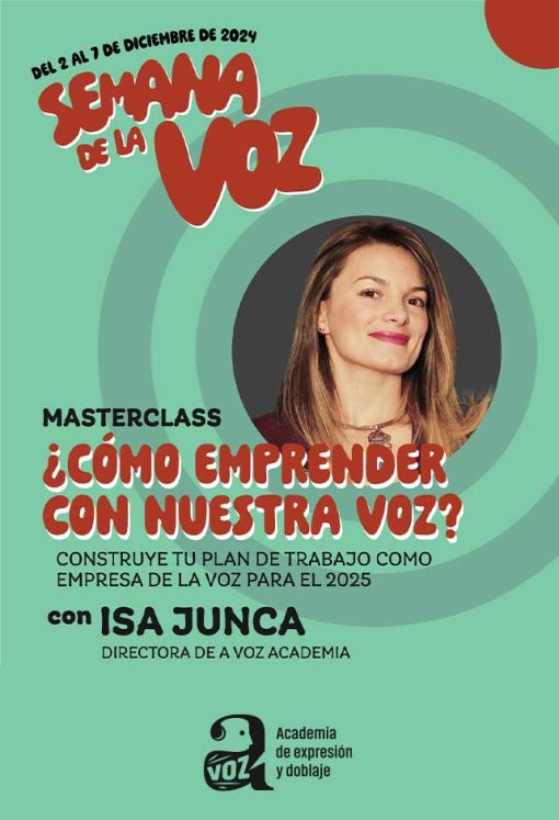 Masterclass con Isa Junca: ¿Cómo emprender con nuestra voz? - Presencial