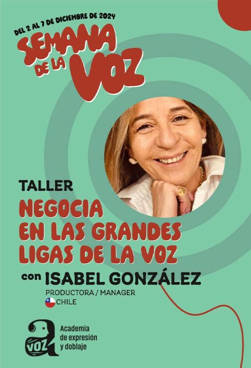 Taller con Isabel González - Negocia en las grandes ligas de la voz